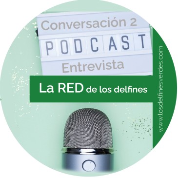 Entrevista-Conversación2: La RED de los delfines
