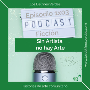 Ficción-Episodio 1×03: Sin Artista no hay arte